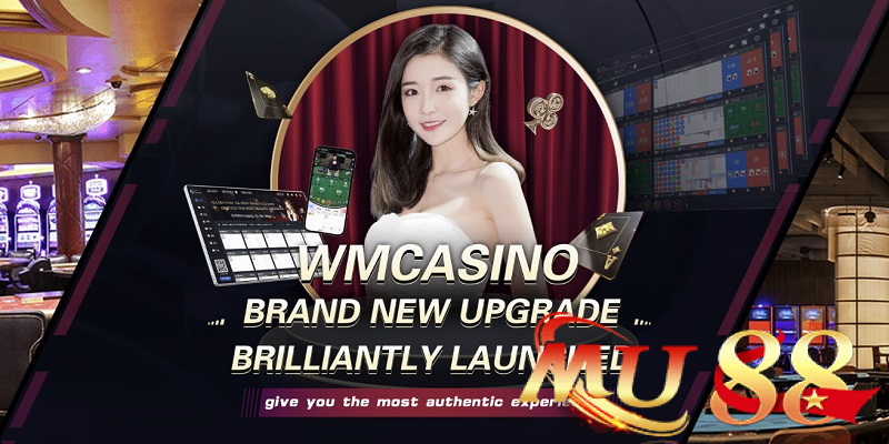 Tổng quan về Sảnh WM Casino